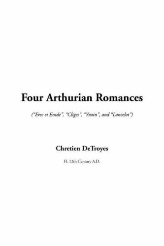 Four Arthurian Romances - de Troyes Chrétien